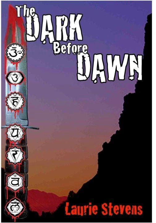 The Dark Before Dawn by Laurie Stevens